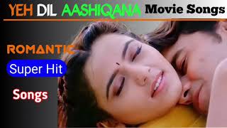 Yeh Dil Aashiqana Movie Songs Romantic Songs [upl. by Mosi]