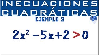 Inecuaciones cuadráticas o de segundo grado solución  Ejemplo 3 [upl. by Milone316]