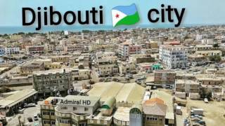 Djibouti 🇩🇯 city 🇸🇴 Admiral HD [upl. by Fellner]