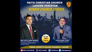 Live Sunday Service 22 Sep 2024  Faith Christian Church Lahore  Faith TV  Ps Cecil John Barkat [upl. by Sims995]