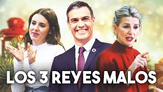 LOS 3 REYES MALOS  Pedro Sánchez Irene Montero y Yolanda Díaz  VILLANCICO 2022  Discurso Navidad [upl. by Jegar]