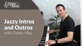 Learn Jazzy Intros and Outros on Piano  Lesson by Jonny May [upl. by Znerol]