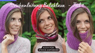 Balaclava FAMULO stricken 1  Strick dir einfach dein Lieblingsteil  Strickanleitung für Anfänger [upl. by Euqirat]