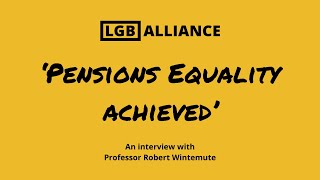 Pensions Equality Achieved An Interview with Professor Robert Wintemute [upl. by Chun]