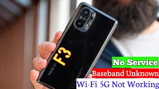 Poco F3 No service  baseband unknown  Wifi 5G Problem [upl. by Hoshi]