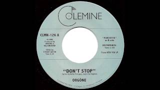 Orgone  quotDont Stopquot  Boogie Funk 45 [upl. by Roskes]