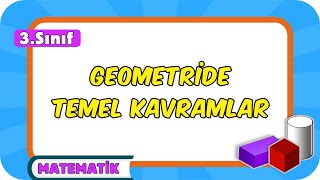 Geometride Temel Kavramlar 📘 3Sınıf Matematik 2024 [upl. by Andrien671]