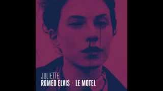 Juliette  Roméo Elvis x Le Motel [upl. by Annecorinne]