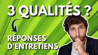 Quelles Bonnes Qualités Dire En Entretien [upl. by Aristotle]