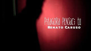 Renato Caruso  Pitagora pensaci tu [upl. by Tades]