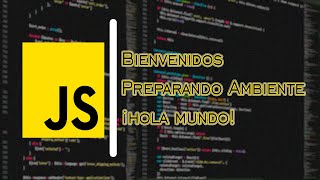 Curso JavaScript Bienvenidos  Hola Mundo Capitulo 1 [upl. by Akiemat]