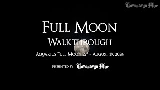 Full Moon Walkthrough  August 2024  Aquarius Full Moon [upl. by Abe849]