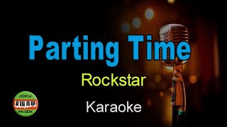 Parting Time  Rockstar  HQ Karaoke [upl. by Siver]