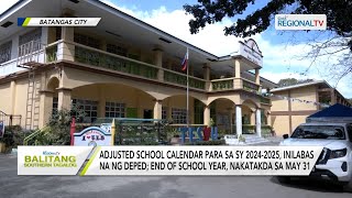 Balitang Southern Tagalog DepEd naglabas ng adjusted school calendar para sa SY 20242025 [upl. by Eelynnhoj]