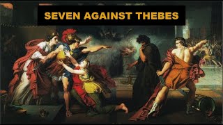 The story of the Seven against Thebes and the Epigoni [upl. by Ahsiemal]