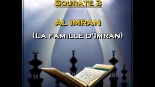 Récitation du Saint Coran Français Arabe  Sourate 3 Al Imran La famille dImran [upl. by Horten]