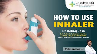 How to Use an Inhaler Correctly  Dr Debraj Jash  Best Pulmonologist in Kolkata  Apollo Hospitals [upl. by Dearr]