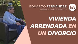 ¿Cómo OCURRE en un DIVORCIO cuando la VIVIENDA FAMILIAR está ARRENDADA  Expert Abogados [upl. by Aicatsana400]