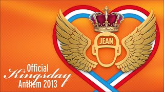 DJ Jean  Official Kingsday Anthem 2013 Radio Edit [upl. by Charlie]