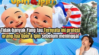 Tidak banyak Yang tauTernyata ini profesi orang tua Upin amp Ipin sebelum meninggal [upl. by Yaya]