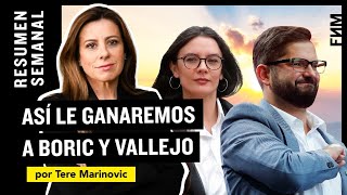 Resumen semanal de Tere Marinovic Así le ganaremos a Boric y Vallejo [upl. by Ytsirk469]