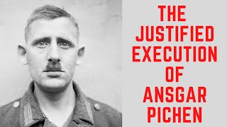 The JUSTIFIED Execution Of Ansgar Pichen  The EVIL Cook Of Belsen [upl. by Ryann]