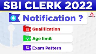 SBI Clerk 2022  Notification Date Age Limit Exam Pattern Qualification  Adda247 [upl. by Ynej]