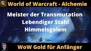 WoW Shadowlands Alchemie Guide Meister der Transmutation lernen amp Himmelsgolem schneller herstellen [upl. by Okomom]