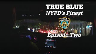 True Blue NYPDs Finest Episode 2 [upl. by Merri]