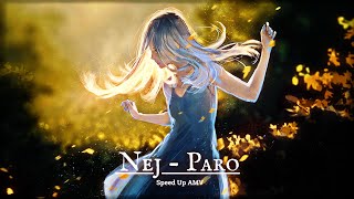 NEJ  Paro Speed up MADAMV 「Anime MV」 AnimeMix  Nej paro  tiktok version sped up [upl. by Willumsen]