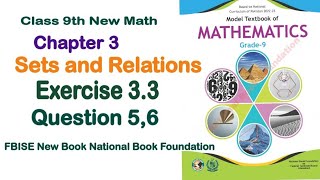 Class 9 Maths Chapter 3 Exercise 33 New Book National Book Foundation Class 9 Maths Fbise Math [upl. by Heurlin]