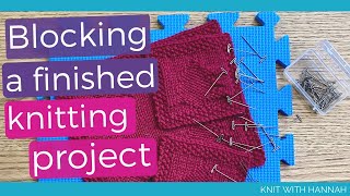 How To Block Knitting   wIth realtime demo for beginners [upl. by Harmonie]