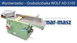 Wyrówniarko – grubościówka WOLF AD 510S  MarMasz  Woodworking Machines [upl. by Lud649]