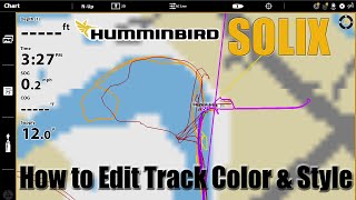 Tips N Tricks 239 Humminbird SOLIX  How to Edit Track Style amp Color [upl. by Hertz518]