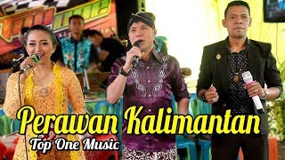 PERAWAN KALIMANTAN  ARI Feat ATIKA  TOP ONE MUSIC [upl. by Mobley585]