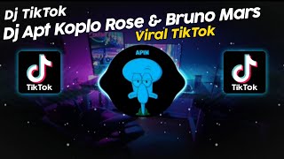 DJ APT KOPLO ROSE amp BRUNO MARS VIRAL TIK TOK TERBARU 2024 [upl. by Hyde]