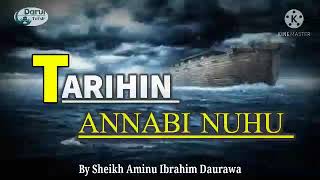 TARIHIN ANNABI NUHU BY SHEIKH AMINU IBRAHIM DAURAWA [upl. by Smaj]