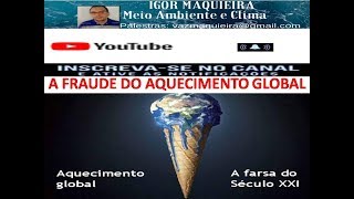 A Fraude do Aquecimento Global [upl. by Pittman]