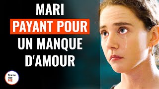 Mari Payant Pour Un Manque DAmour  DramatizeMeFrance [upl. by Erna]