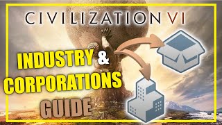 Civ 6  Industry and Corporations Mode 💰 Guide amp Tips [upl. by Einahpit567]