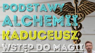 CE   KA   DU   IA  302 PODSTAWY ALCHEMII  JAKI ZWIĄZEK MA Z NIM NAZWA quotPOLSKAquot [upl. by Assek36]