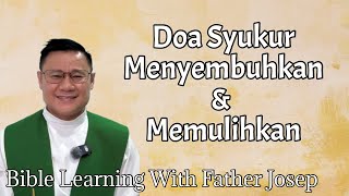 DOA SYUKUR MENYEMBUHKAN amp MEMULIHKAN [upl. by Doris]