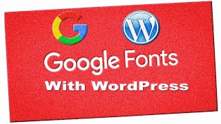 HOW TO USE GOOGLE FONTS WITH WORDPRESS WEBSITE EASY TUTORIAL [upl. by Nedearb]