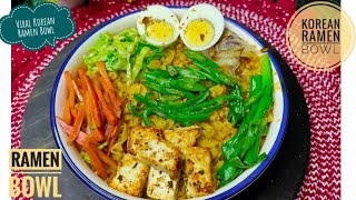 Korean Ramen Bowl  Korean Noodles  Ramen Bowl Recipe  Korean Recipe  Veg Ramen Bowl 🍜  Noodles [upl. by Abercromby281]