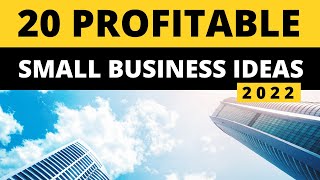 20 Profitable Small Business Ideas in 2022 [upl. by Kovacev]