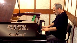 Michel Legrand quotThe Umbrellas of Cherbourgquot Haim Shapira piano version [upl. by Oettam572]