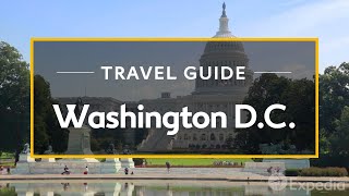 Washington DC Vacation Travel Guide  Expedia [upl. by Potash]