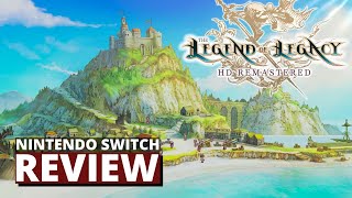 The Legend of Legacy HD Remastered Nintendo Switch Review [upl. by Citron]