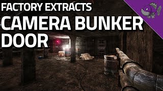 Camera Bunker Door  Factory Extract Guide  Escape From Tarkov [upl. by Nonnel736]