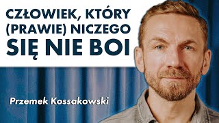 Przemek Kossakowski quotMogłem w każdej chwili zrezygnowaćquot [upl. by Nauqas559]